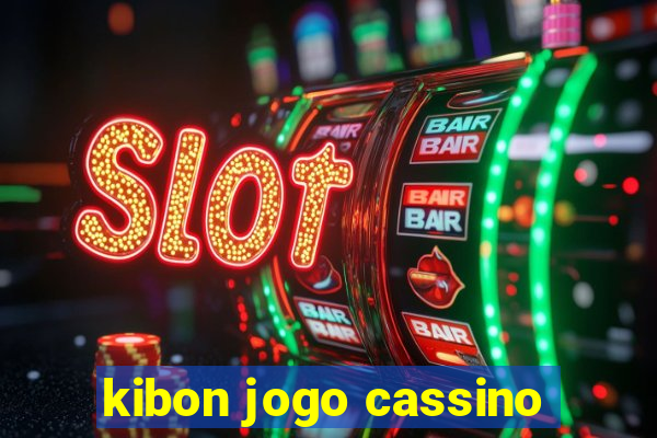 kibon jogo cassino